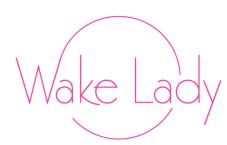 WAKE LADY 